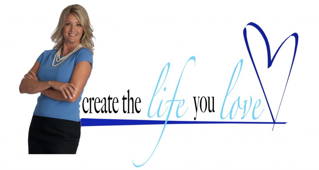 create the life you love 1